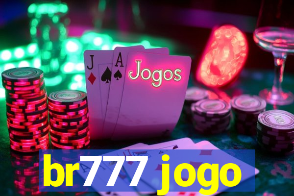 br777 jogo